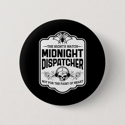 Dispatcher The Night's Watch 911 Skull Ha Button (Vorderseite)