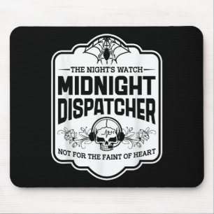 Dispatcher um Mitternacht Die Nächte beobachten Sk Mousepad