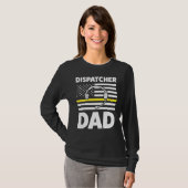 Dispatcher Vater Daddy Dispatch Operator 911 T-Shirt (Vorne ganz)
