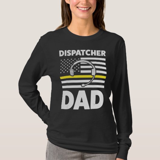 Dispatcher Vater Daddy Dispatch Operator 911 T-Shirt (Vorderseite)