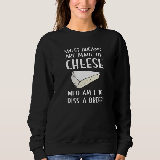 Diss A Brie Sweatshirt (Vorderseite)