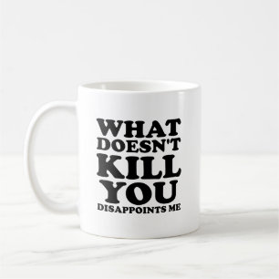 Dissapoints me Funny Mug Kaffeetasse