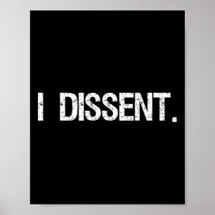 Dissent Anti-Trump Scotus Liberal Poster