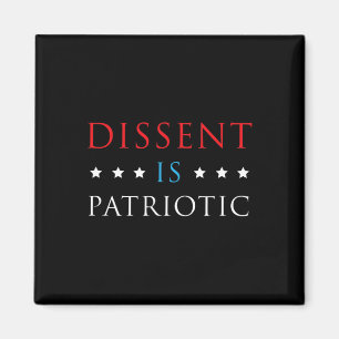 Dissent is Patriotic Shirt USSA Political Residenc Magnet