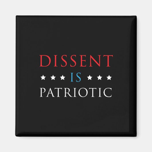 Dissent is Patriotic Shirt USSA Political Residenc Magnet (Vorne)