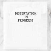 Dissertation im Gange Ovaler Aufkleber (Tasche)