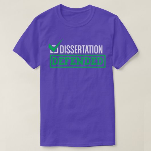 Dissertation verteidigte Graduate School PhD Thesi T-Shirt (Design vorne)