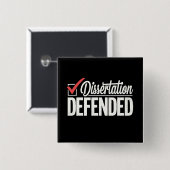 Dissertation verteidigter Doktortitel Abschluss Button (Vorne & Hinten)