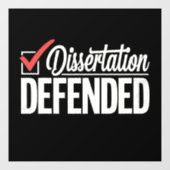 Dissertation verteidigter Doktortitel Abschluss Fensteraufkleber (Blatt)