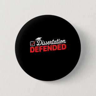 Dissertation verteidigter Phd Graduate Phd Abschlu Button