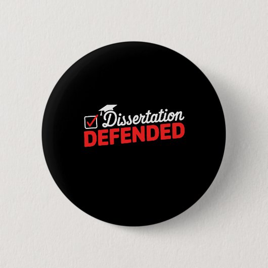 Dissertation verteidigter Phd Graduate Phd Abschlu Button (Vorderseite)
