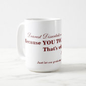 Dissertationsausschüsse können schwierig sein. kaffeetasse (Vorderseite Links)