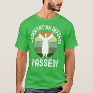 Dissertationsverteidigung besiegelt Abschluss D T-Shirt