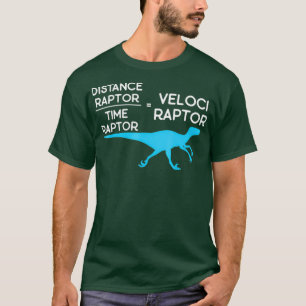 Distance Raptor over Time Raptor Gleichungen T-Shirt