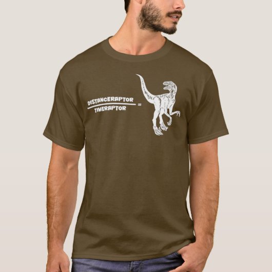 DistanceraptorTimeraptor Velociraptor Physik T-Shirt (Vorderseite)