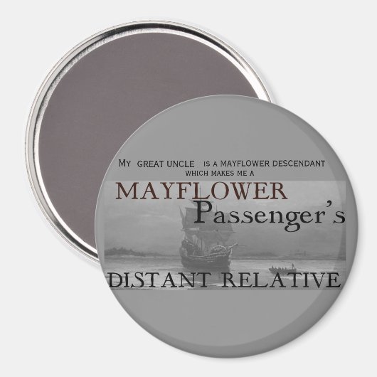 Distant Relative des Mayflower-Passagiers Magnet (Vorderseite/Rückseite)