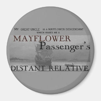Distant Relative des Mayflower-Passagiers Magnet