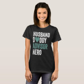 Distressed Advisor  Husband Daddy Advisor Hero T-Shirt (Vorne ganz)