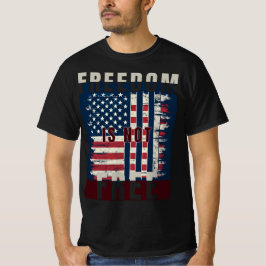 Distressed American Flag Freedom Is Not Free T-Shirt