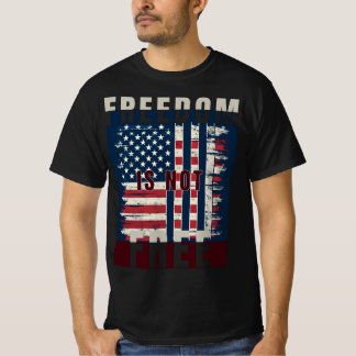 Distressed American Flag Freedom Is Not Free T-Shirt