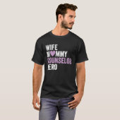 Distressed Counselor  Wife Mommy Counselor Hero T-Shirt (Vorne ganz)