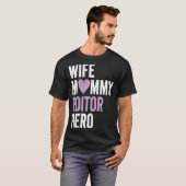 Distressed Editor  Wife Mommy Editor Hero T-Shirt (Vorne ganz)