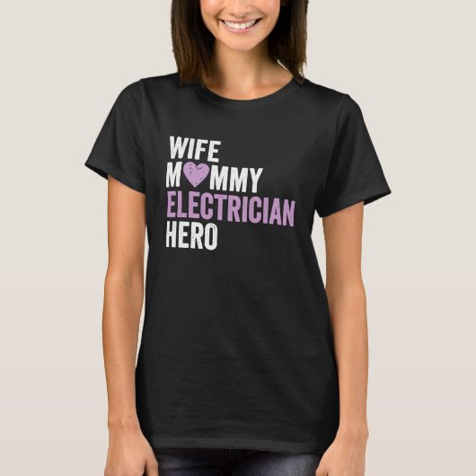 Distressed Electrician Wife Mommy Electrician Her T-Shirt (Vorderseite)
