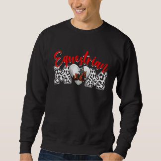 Distressed Equestrian Heart Equestrian Mom Mother  Sweatshirt