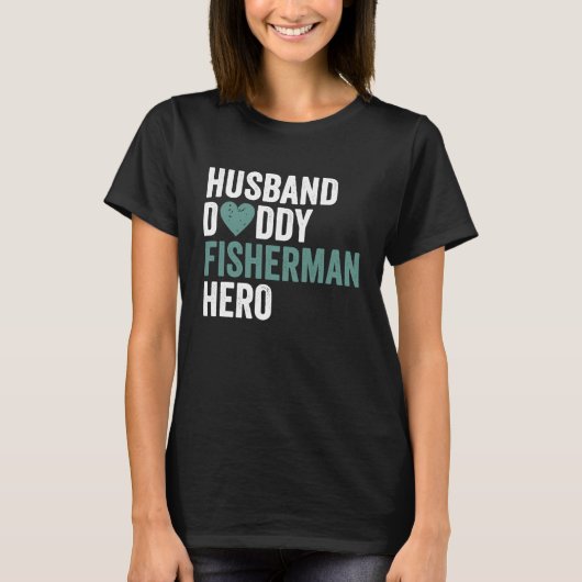 Distressed Fisherman  Husband Daddy Fisherman Hero T-Shirt (Vorderseite)