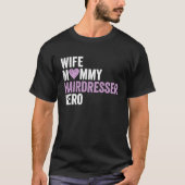 Distressed Hairdresser  Wife Mommy Hairdresser Her T-Shirt (Vorderseite)