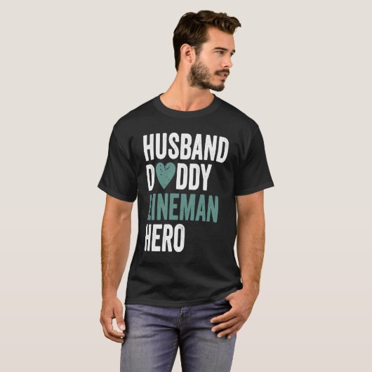 Distressed Lineman  Husband Daddy Lineman Hero T-Shirt (Vorne ganz)