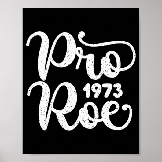 Distressed Pro Roe Poster (Vorne)