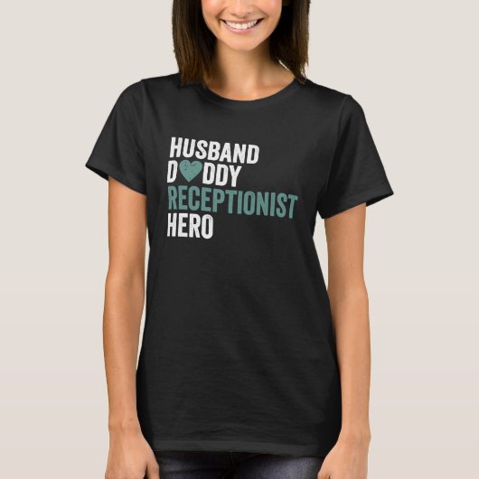 Distressed Receptionis Husband Daddy Receptionist T-Shirt (Vorderseite)