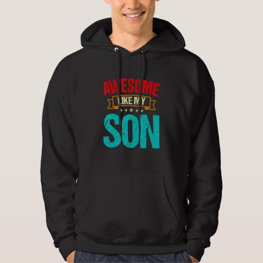 Distressed Retro Awesome Like My Son Parents' Day Hoodie (Vorderseite)