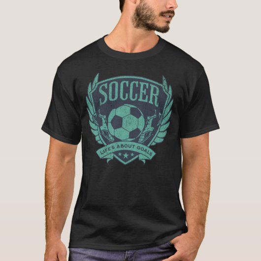 Distressed Soccer Player Life s About Goals Soccer T-Shirt (Vorderseite)