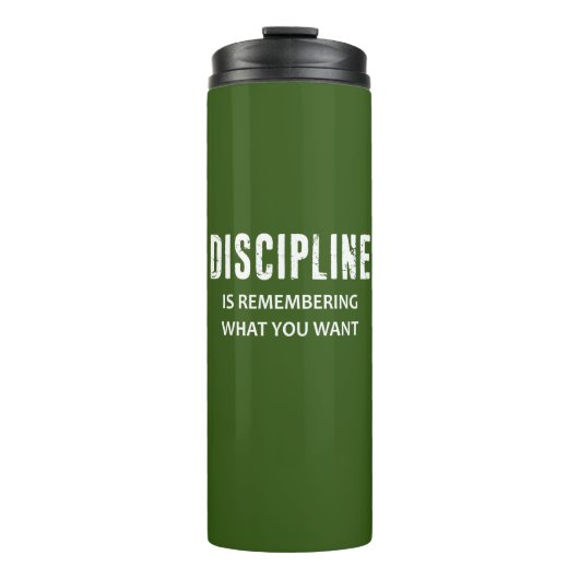 Disziplin erinnert sich an das, was Sie Gewollt ha Thermosbecher (Vorderseite)