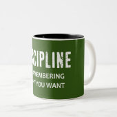Disziplin erinnert sich an das, was Sie Gewollt ha Zweifarbige Tasse (VorderseiteRechts)