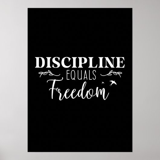 Disziplin gleicht Freiheit - Fitness, Erfolg, Mühe Poster (Vorne)