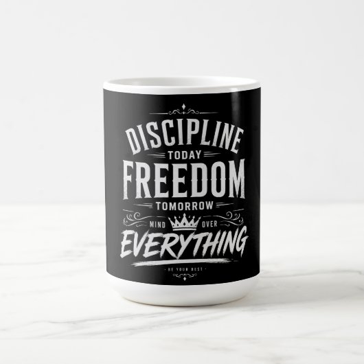 Disziplin Heute Freiheit Morgen Kaffeetasse (Mittel)