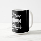Disziplin Heute Freiheit Morgen Kaffeetasse (VorderseiteRechts)