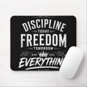 Disziplin Heute Freiheit Morgen Mousepad (Mit Mouse)