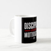 Disziplin statt Motivation  Kaffeetasse (Vorderseite Links)