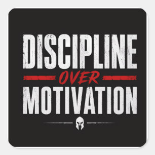 Disziplin statt Motivation  Quadratischer Aufkleber
