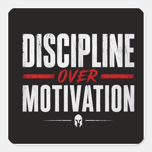 Disziplin statt Motivation Quadratischer Aufkleber (Vorderseite)