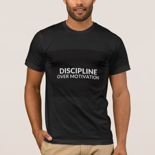 Disziplin statt Motivation T-Shirt (Vorderseite)