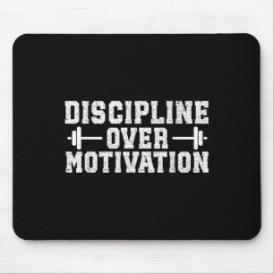 Disziplin über Motivation Gym Motivierend Traini Mousepad