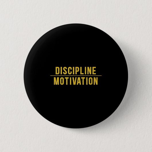 Disziplin über Motivation Gym Workout Hustle Musc Button (Vorderseite)