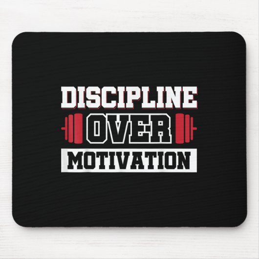 Disziplin über Motivation Mousepad (Vorne)