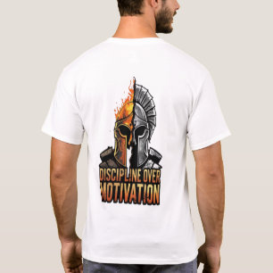 Disziplin über Motivation - Spartaner Krieger T-Shirt