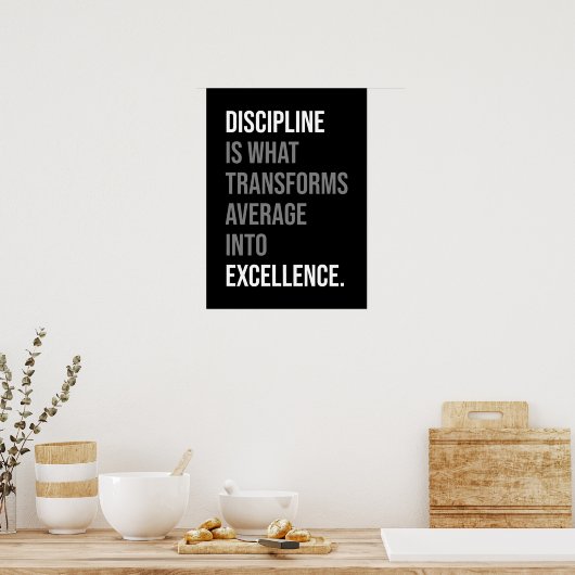 Disziplin verwandelt den Durchschnitt in die Exzel Poster (Küche)